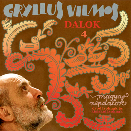 A juhásznak jól van dolga - Gryllus Vilmos - dal
